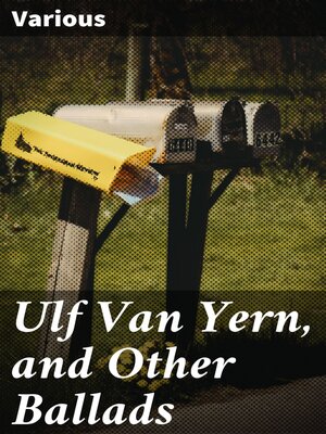 cover image of Ulf Van Yern, and Other Ballads